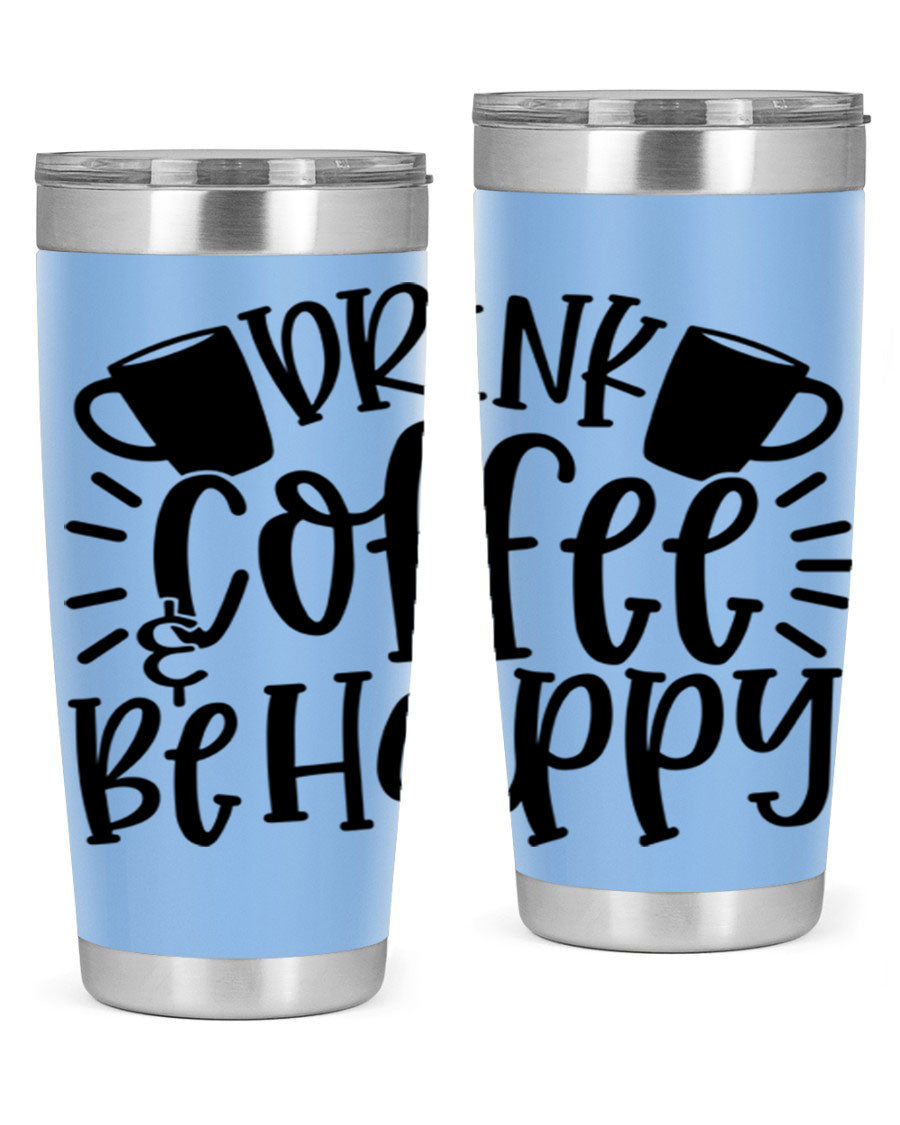 Drink Coffee Be Happy 128# Tumbler in stainless steel with a drink-thru lid, showcasing its sleek design and vibrant print.