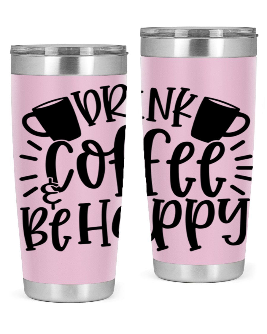 Drink Coffee Be Happy 128# Tumbler in stainless steel with a drink-thru lid, showcasing its sleek design and vibrant print.