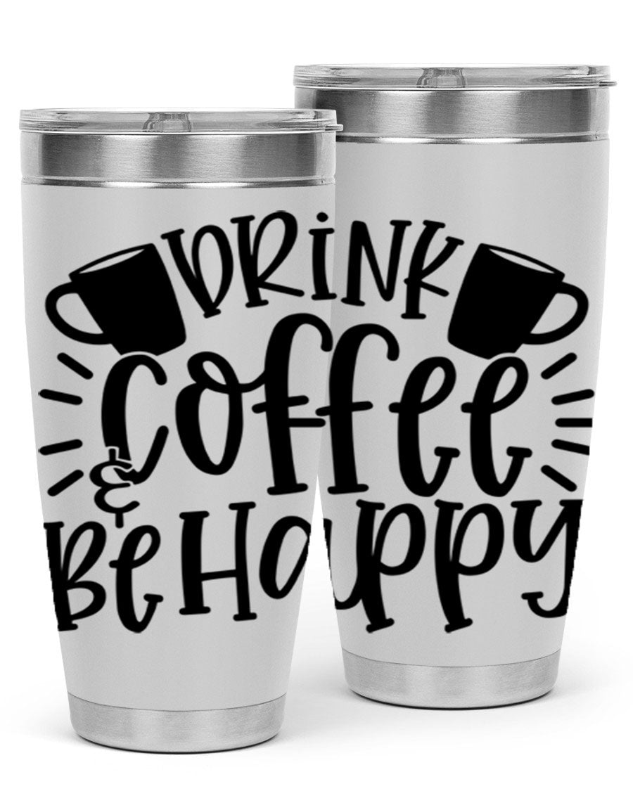 Drink Coffee Be Happy 128# Tumbler in stainless steel with a drink-thru lid, showcasing its sleek design and vibrant print.
