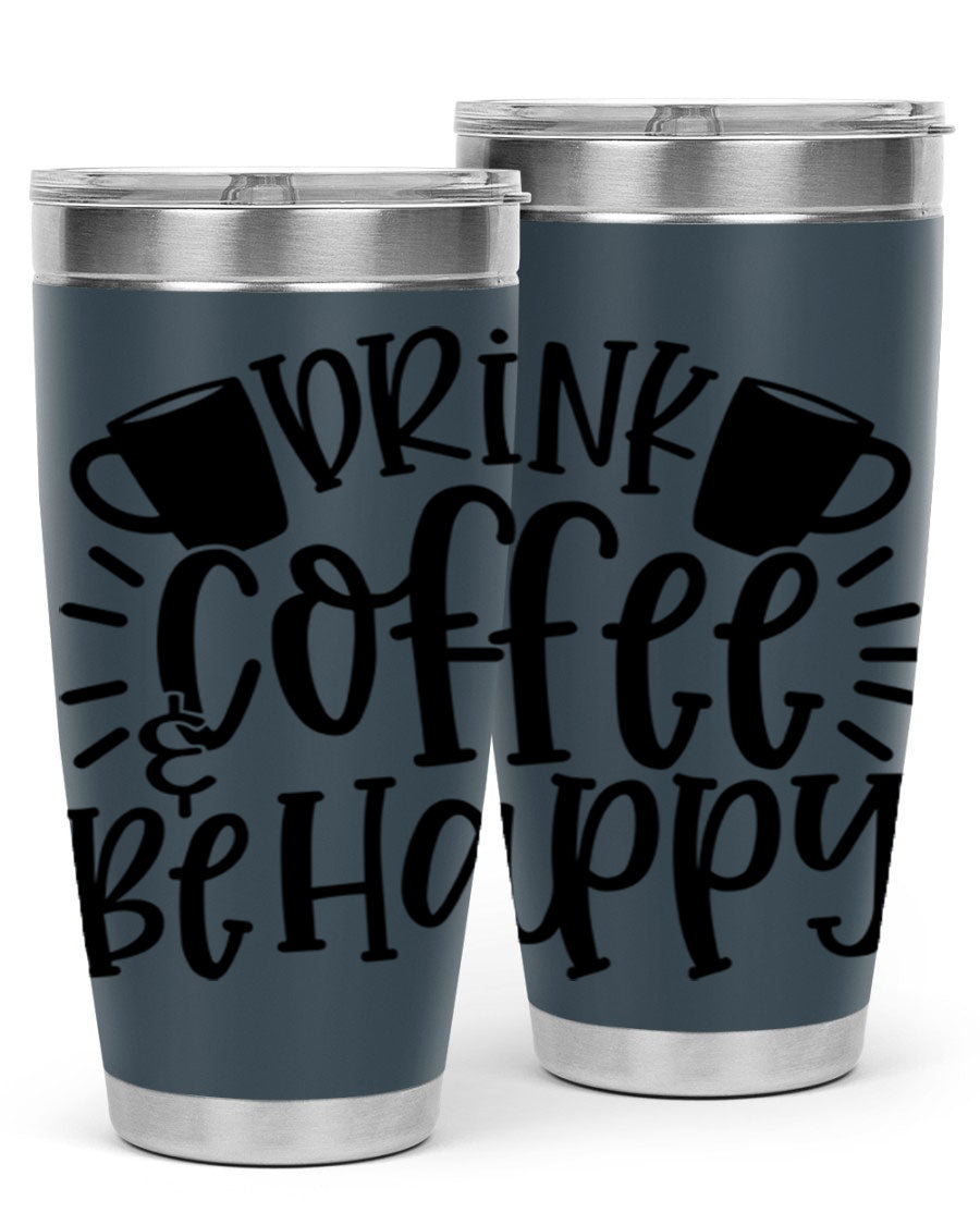 Drink Coffee Be Happy 128# Tumbler in stainless steel with a drink-thru lid, showcasing its sleek design and vibrant print.