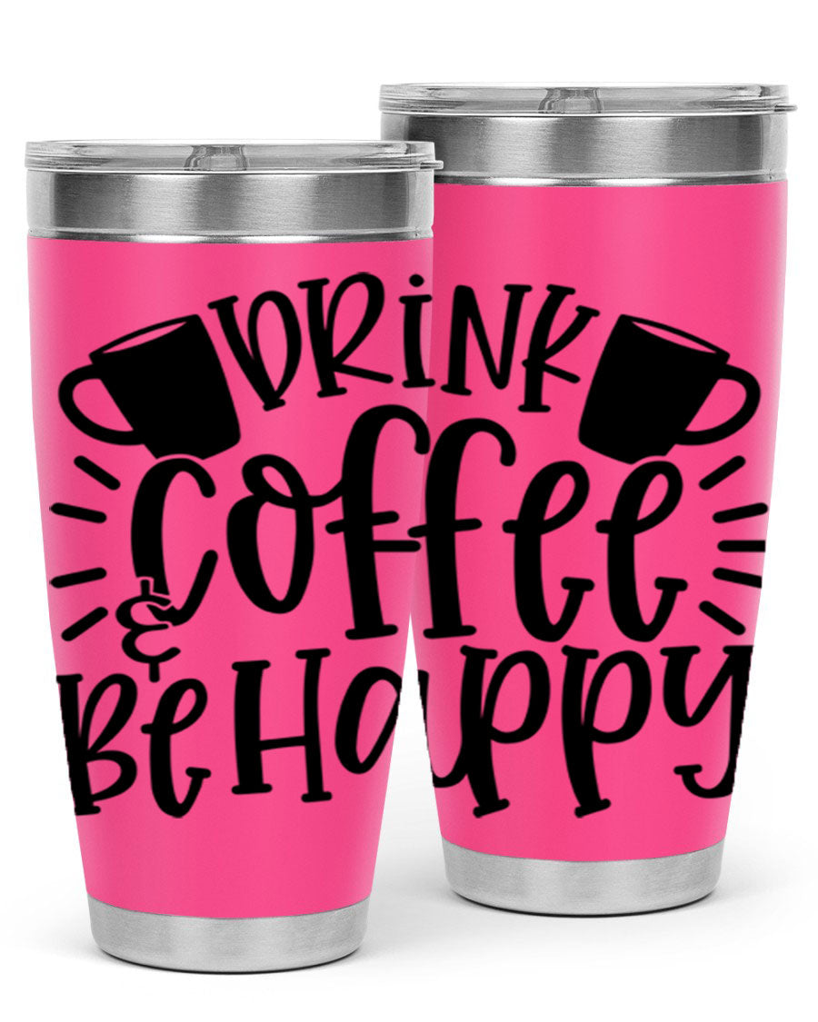 Drink Coffee Be Happy 128# Tumbler in stainless steel with a drink-thru lid, showcasing its sleek design and vibrant print.