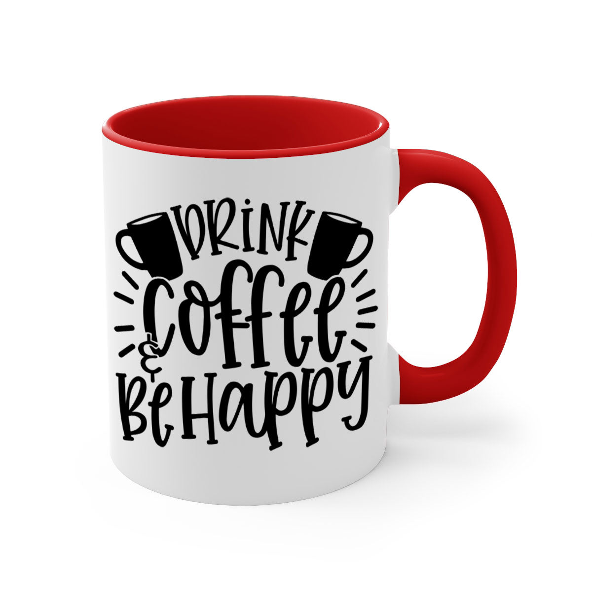 Drink Coffee Be Happy Mug in multiple colors with glossy finish and C-shaped handle.
