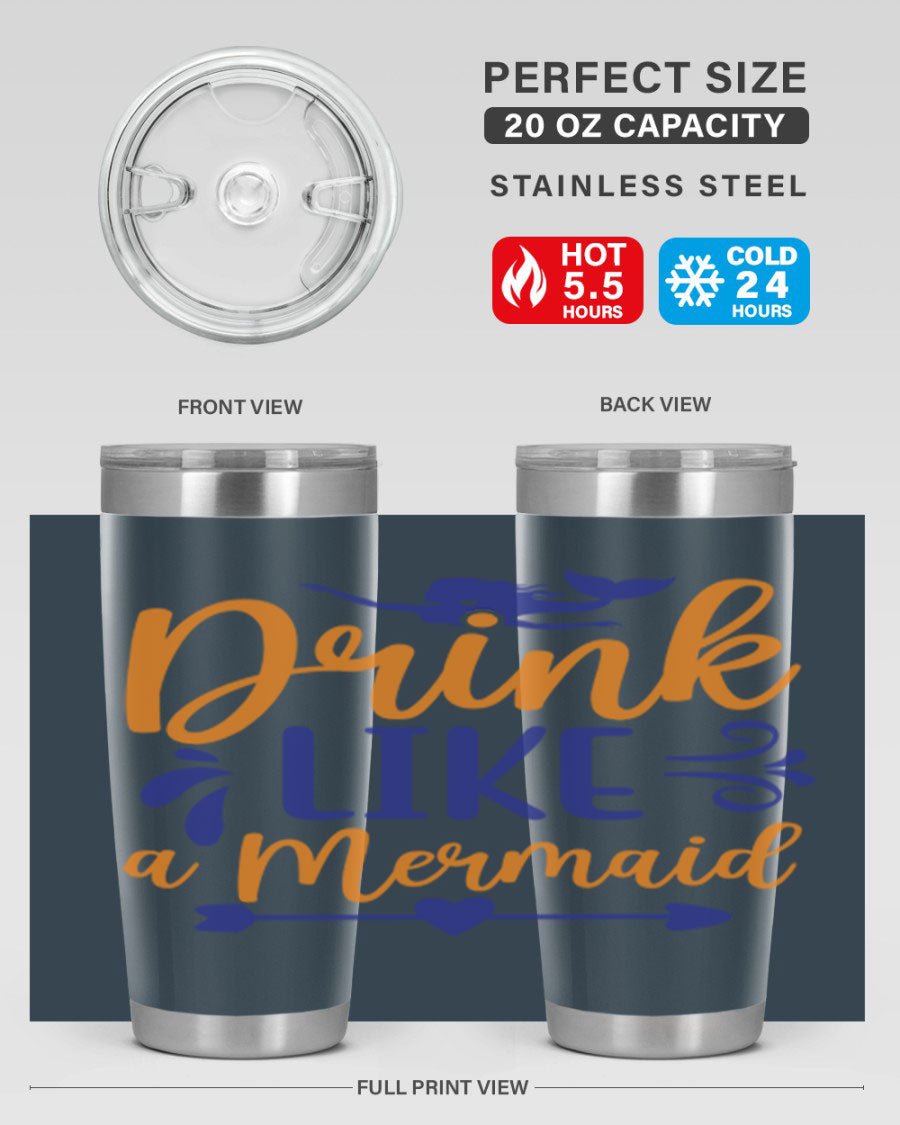 Drink Like a Mermaid 20oz Tumbler featuring a vibrant mermaid design, double wall vacuum insulation, and a drink-thru lid.