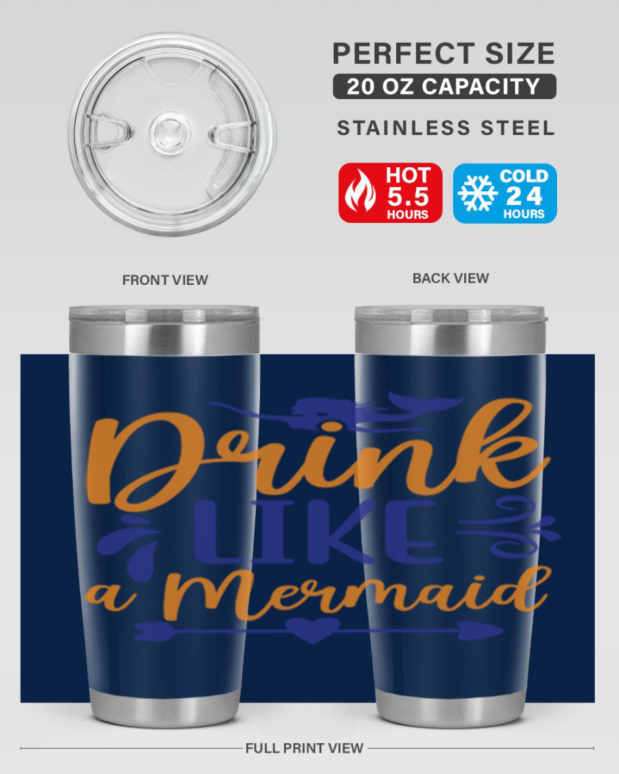 Drink Like a Mermaid 20oz Tumbler featuring a vibrant mermaid design, double wall vacuum insulation, and a drink-thru lid.