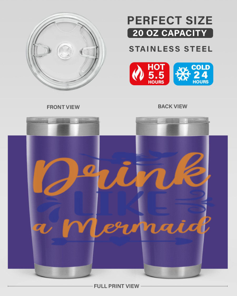 Drink Like a Mermaid 20oz Tumbler featuring a vibrant mermaid design, double wall vacuum insulation, and a drink-thru lid.