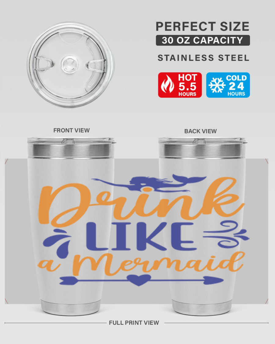 Drink Like a Mermaid 20oz Tumbler featuring a vibrant mermaid design, double wall vacuum insulation, and a drink-thru lid.