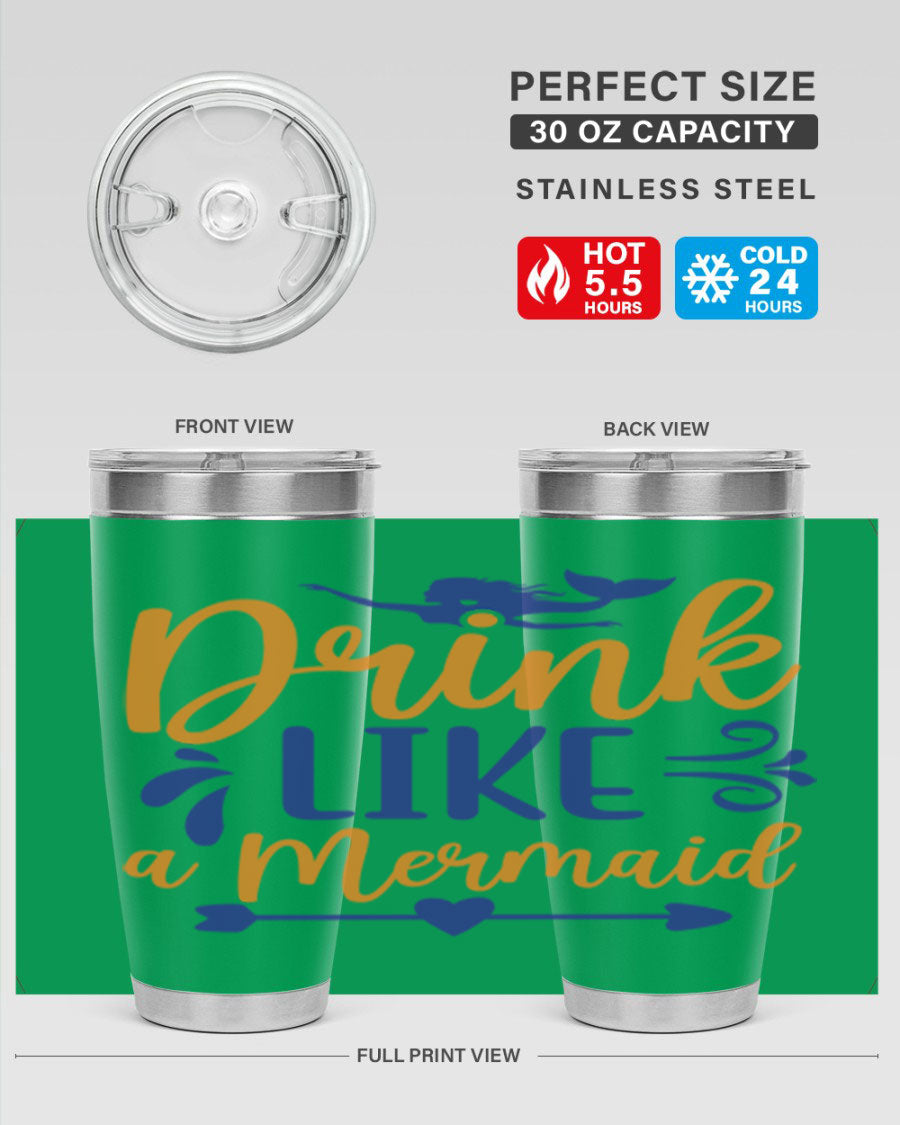 Drink Like a Mermaid 20oz Tumbler featuring a vibrant mermaid design, double wall vacuum insulation, and a drink-thru lid.