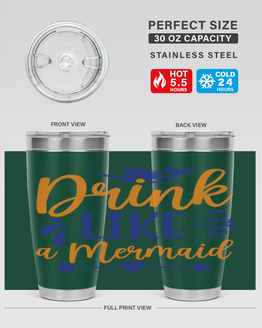 Drink Like a Mermaid 20oz Tumbler featuring a vibrant mermaid design, double wall vacuum insulation, and a drink-thru lid.