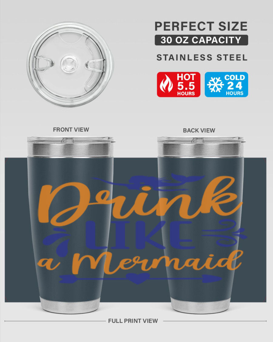 Drink Like a Mermaid 20oz Tumbler featuring a vibrant mermaid design, double wall vacuum insulation, and a drink-thru lid.