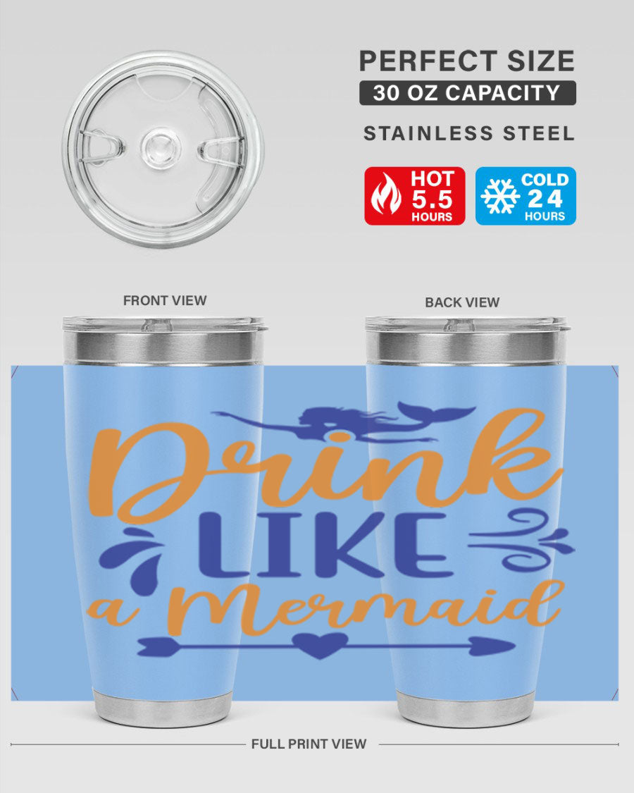 Drink Like a Mermaid 20oz Tumbler featuring a vibrant mermaid design, double wall vacuum insulation, and a drink-thru lid.