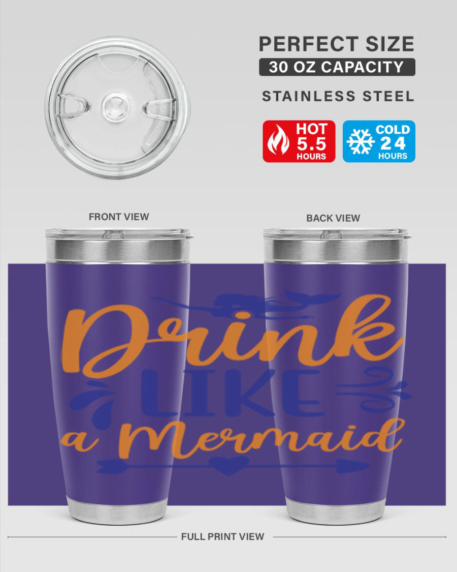 Drink Like a Mermaid 20oz Tumbler featuring a vibrant mermaid design, double wall vacuum insulation, and a drink-thru lid.