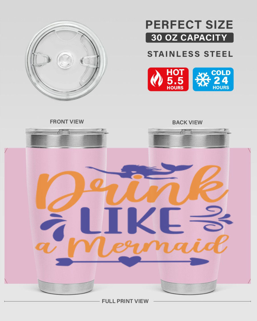 Drink Like a Mermaid 20oz Tumbler featuring a vibrant mermaid design, double wall vacuum insulation, and a drink-thru lid.