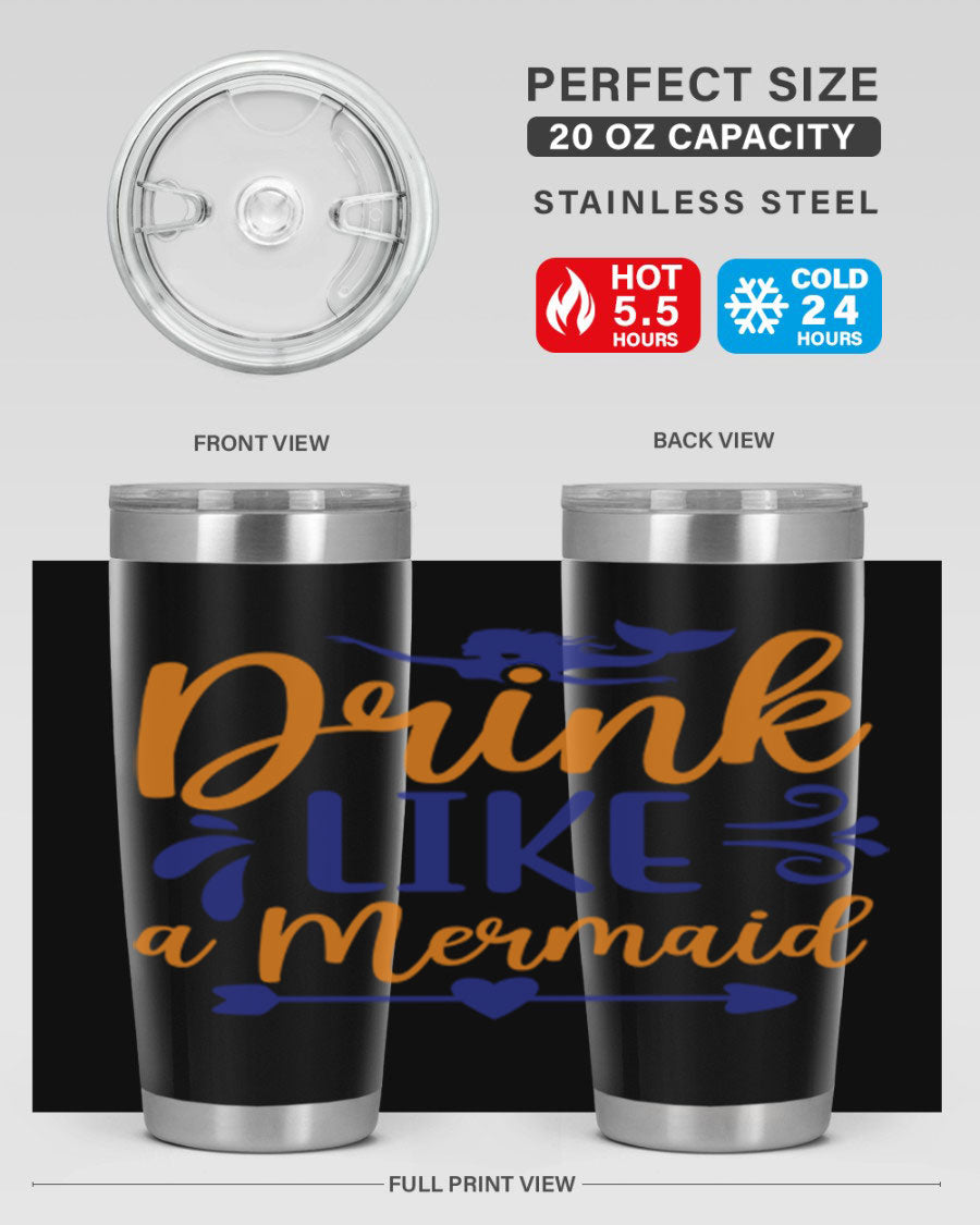 Drink Like a Mermaid 20oz Tumbler featuring a vibrant mermaid design, double wall vacuum insulation, and a drink-thru lid.