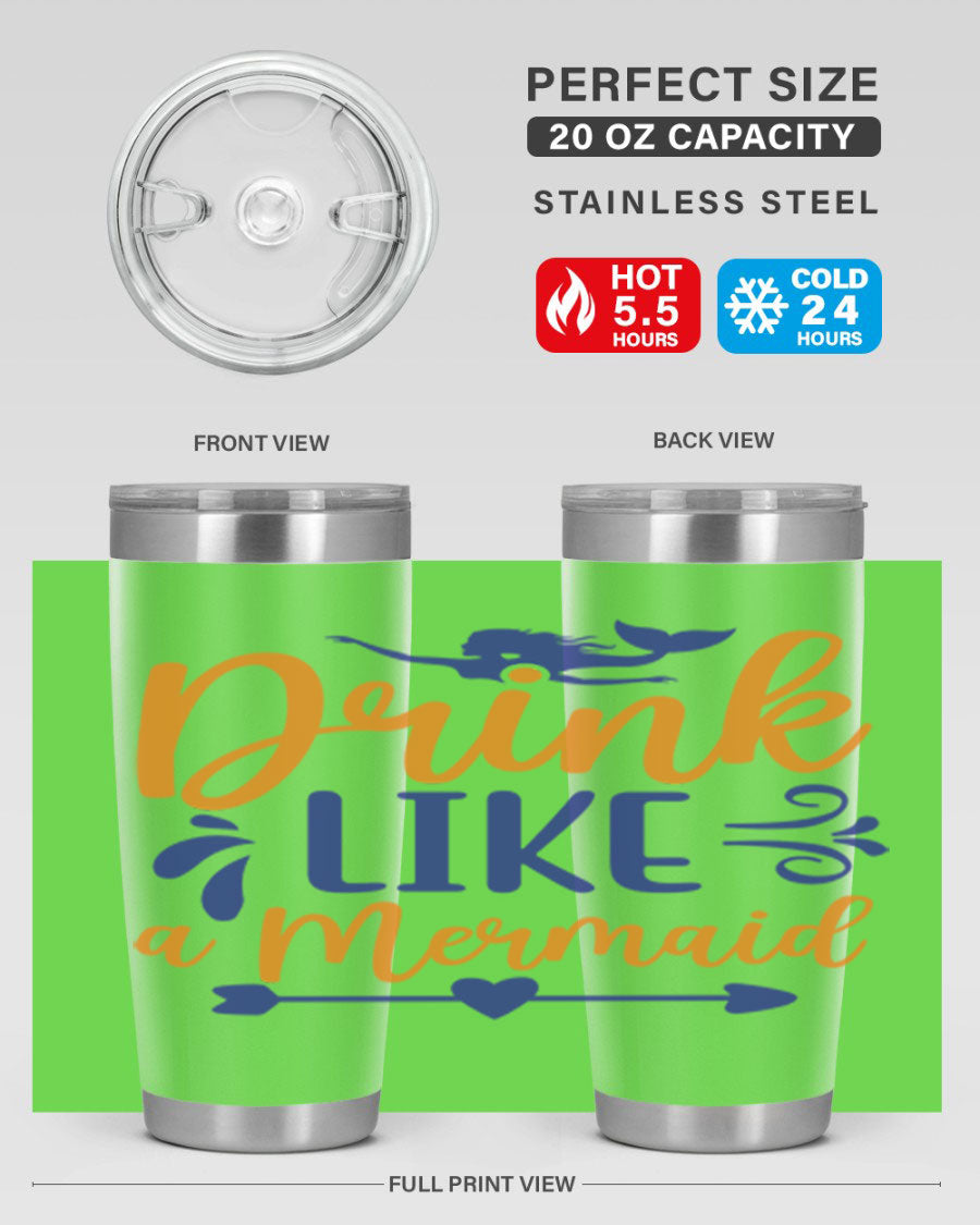 Drink Like a Mermaid 20oz Tumbler featuring a vibrant mermaid design, double wall vacuum insulation, and a drink-thru lid.