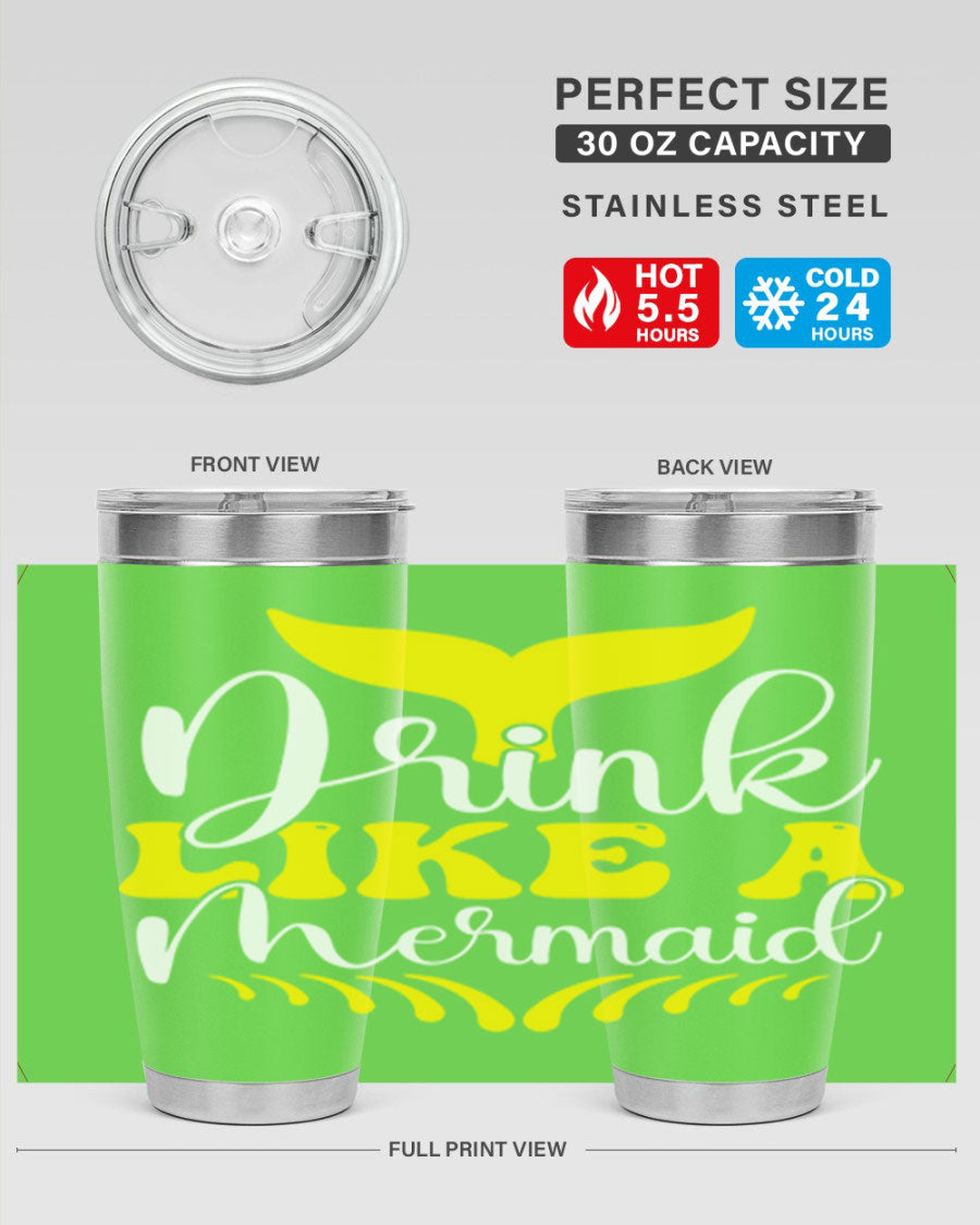 Drink Like a Mermaid 20oz Tumbler featuring a vibrant mermaid design, double wall vacuum stainless steel construction, and a drink-thru lid.