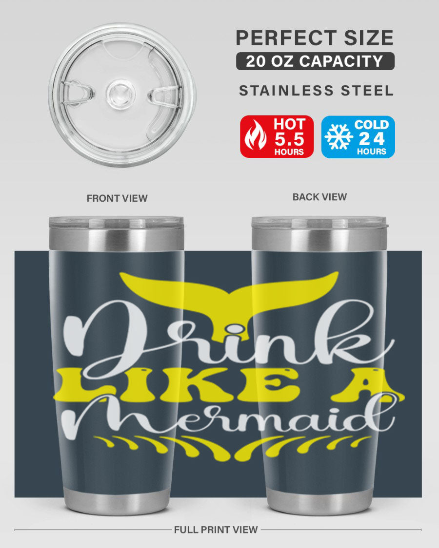 Drink Like a Mermaid 20oz Tumbler featuring a vibrant mermaid design, double wall vacuum stainless steel construction, and a drink-thru lid.