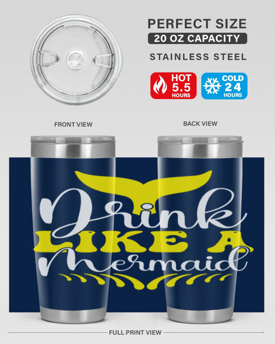 Drink Like a Mermaid 20oz Tumbler featuring a vibrant mermaid design, double wall vacuum stainless steel construction, and a drink-thru lid.