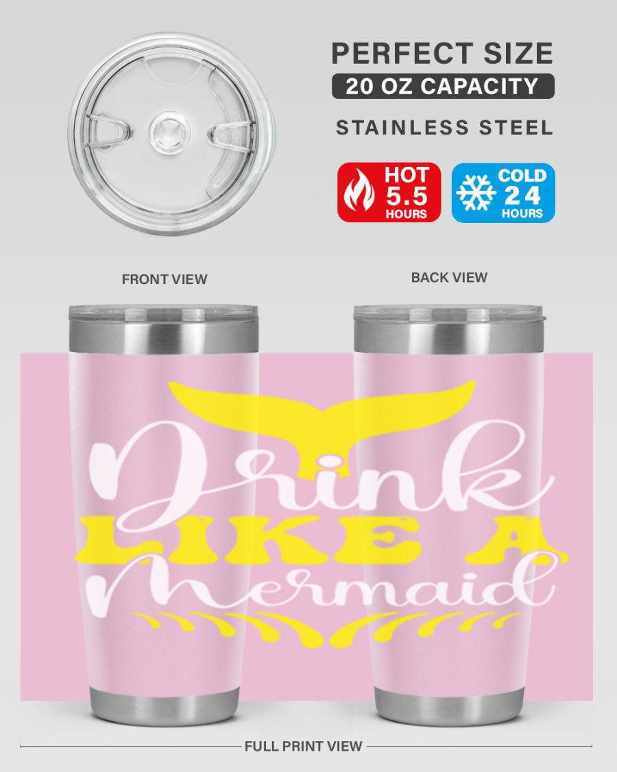 Drink Like a Mermaid 20oz Tumbler featuring a vibrant mermaid design, double wall vacuum stainless steel construction, and a drink-thru lid.