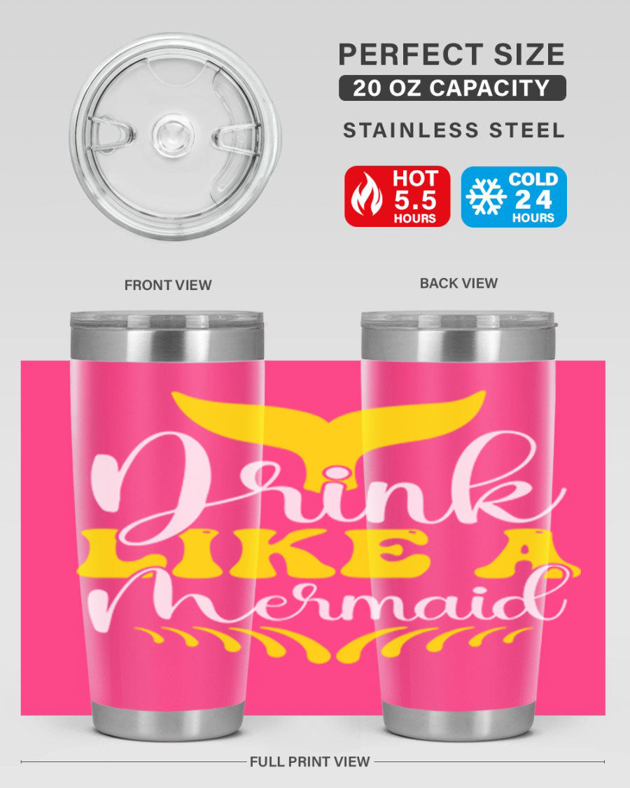 Drink Like a Mermaid 20oz Tumbler featuring a vibrant mermaid design, double wall vacuum stainless steel construction, and a drink-thru lid.