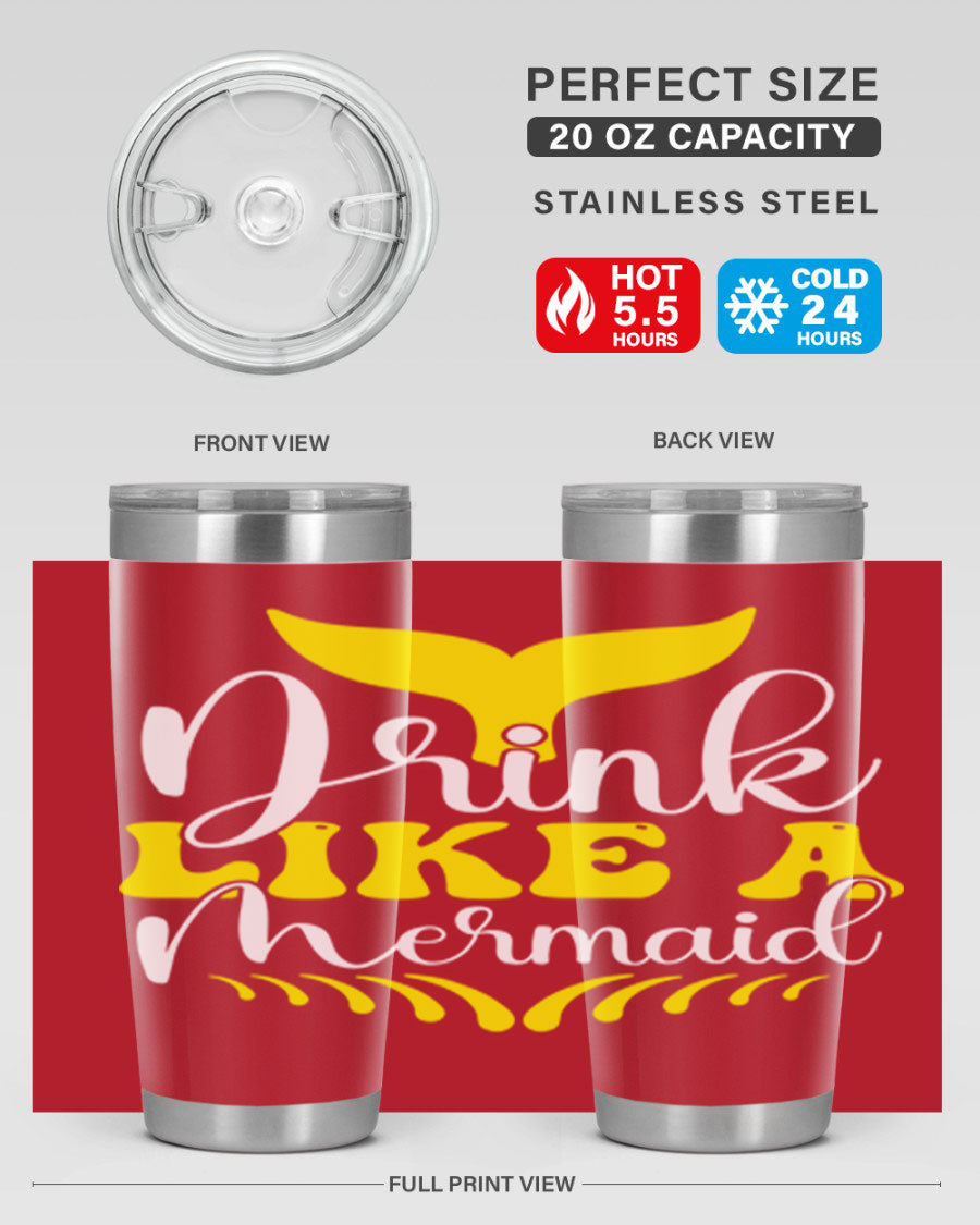 Drink Like a Mermaid 20oz Tumbler featuring a vibrant mermaid design, double wall vacuum stainless steel construction, and a drink-thru lid.