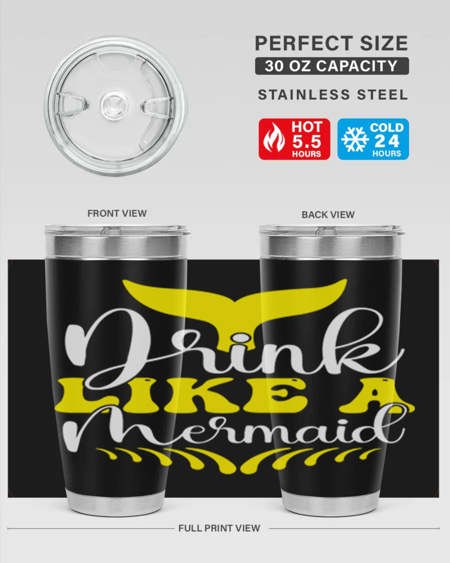Drink Like a Mermaid 20oz Tumbler featuring a vibrant mermaid design, double wall vacuum stainless steel construction, and a drink-thru lid.