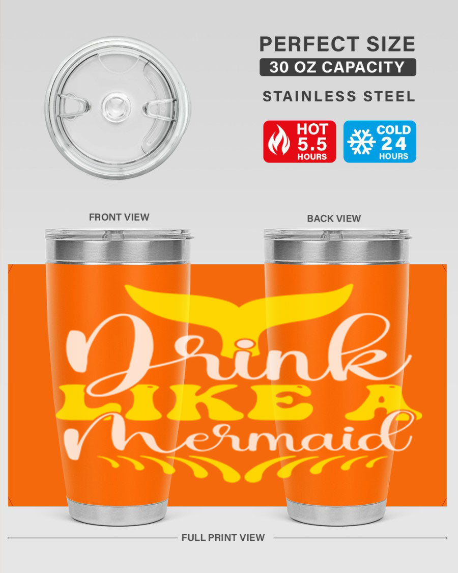 Drink Like a Mermaid 20oz Tumbler featuring a vibrant mermaid design, double wall vacuum stainless steel construction, and a drink-thru lid.