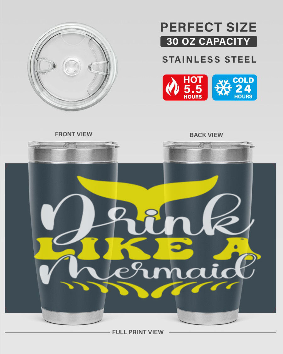 Drink Like a Mermaid 20oz Tumbler featuring a vibrant mermaid design, double wall vacuum stainless steel construction, and a drink-thru lid.