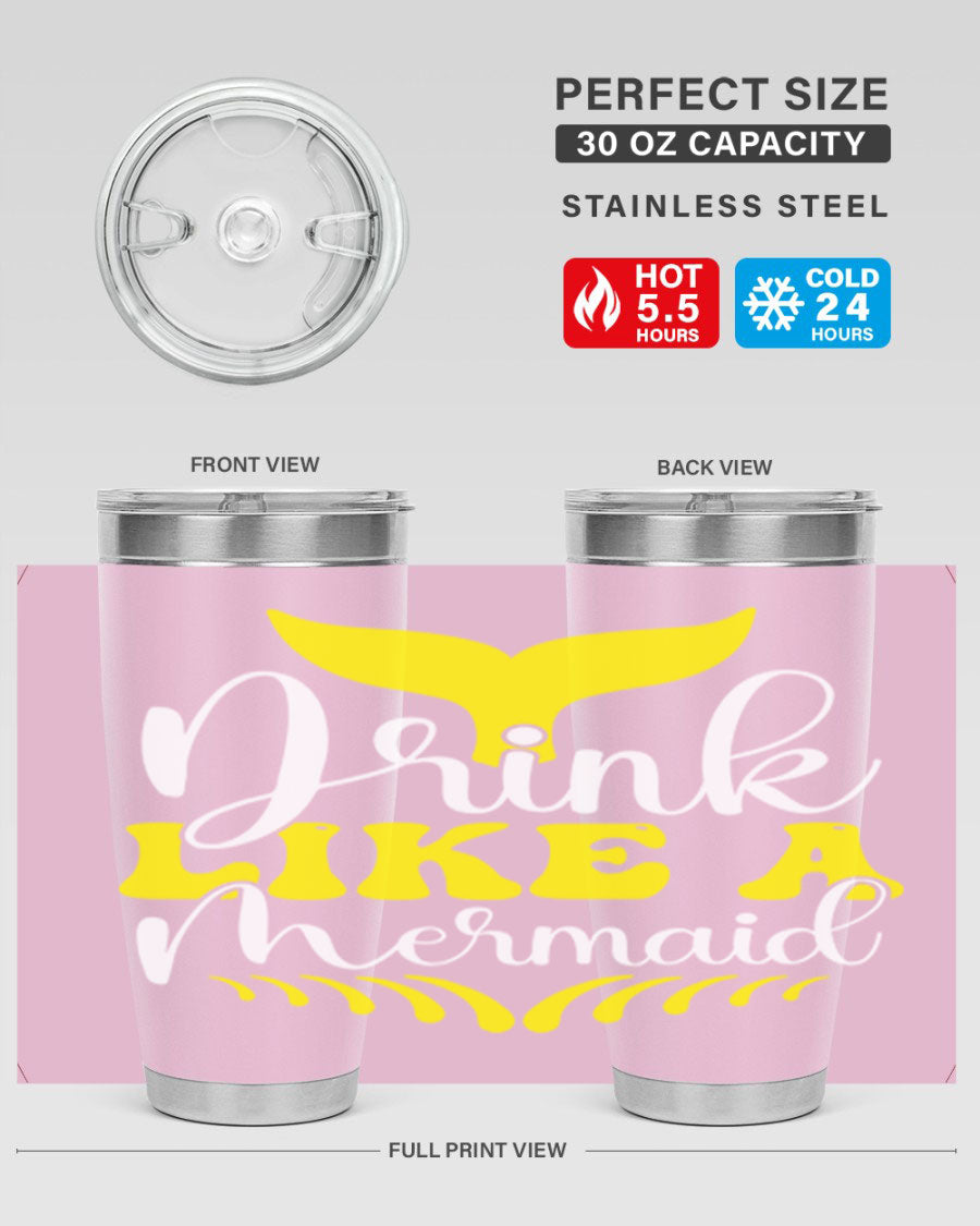 Drink Like a Mermaid 20oz Tumbler featuring a vibrant mermaid design, double wall vacuum stainless steel construction, and a drink-thru lid.