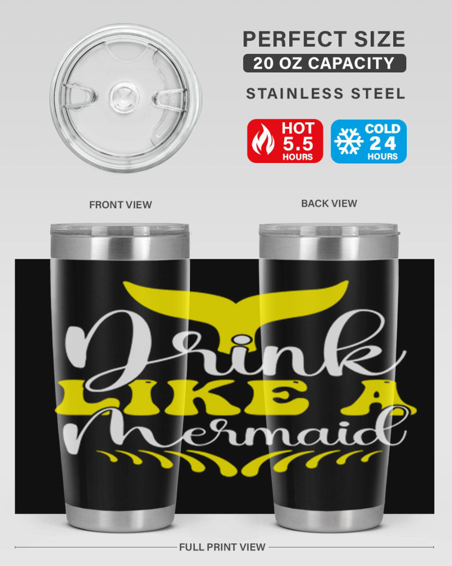 Drink Like a Mermaid 20oz Tumbler featuring a vibrant mermaid design, double wall vacuum stainless steel construction, and a drink-thru lid.