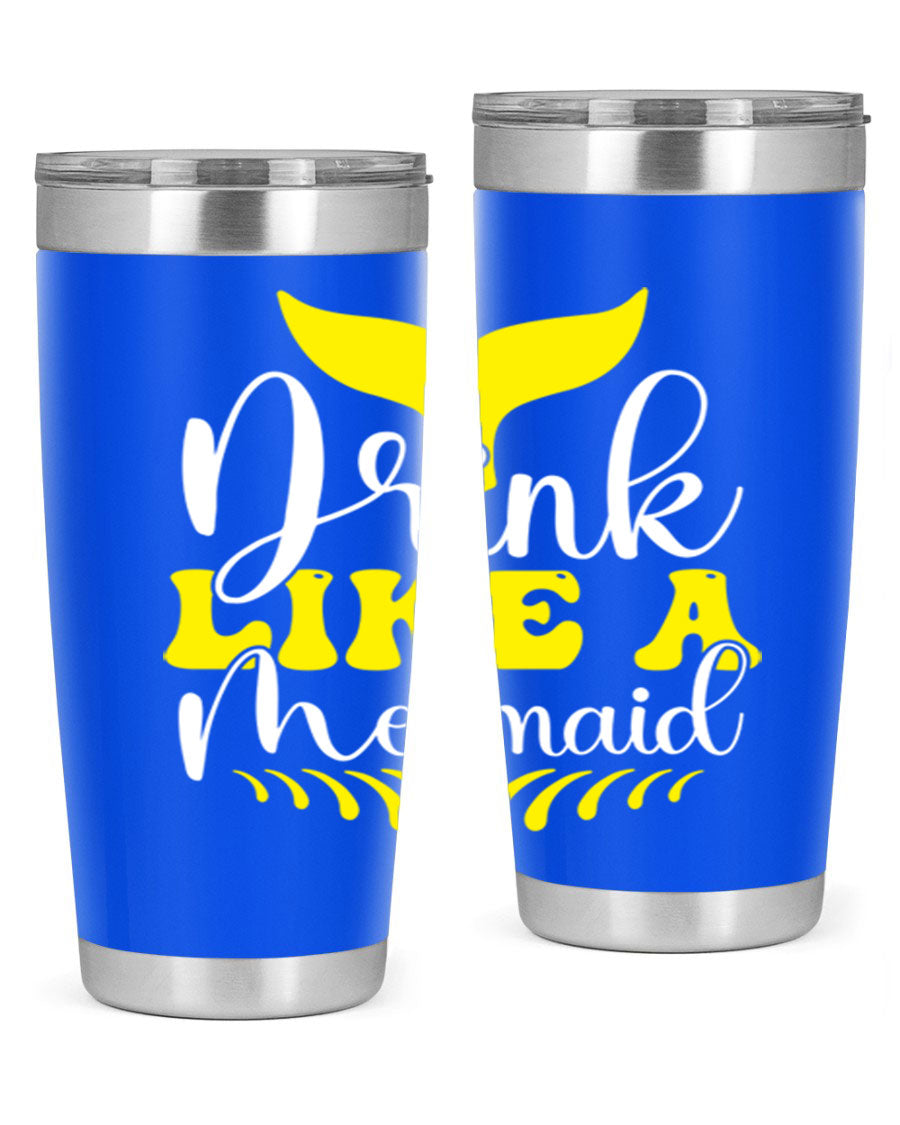 Drink Like a Mermaid 20oz Tumbler featuring a vibrant mermaid design, double wall vacuum stainless steel construction, and a drink-thru lid.