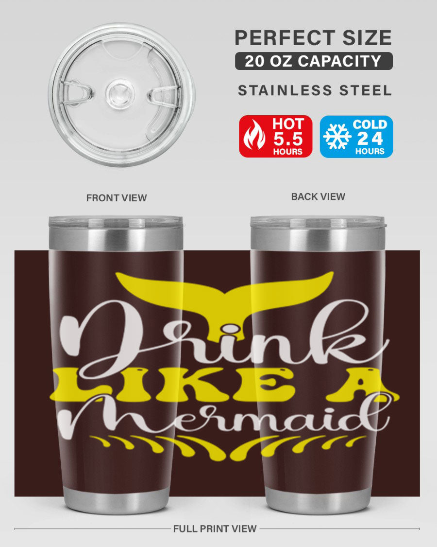 Drink Like a Mermaid 20oz Tumbler featuring a vibrant mermaid design, double wall vacuum stainless steel construction, and a drink-thru lid.