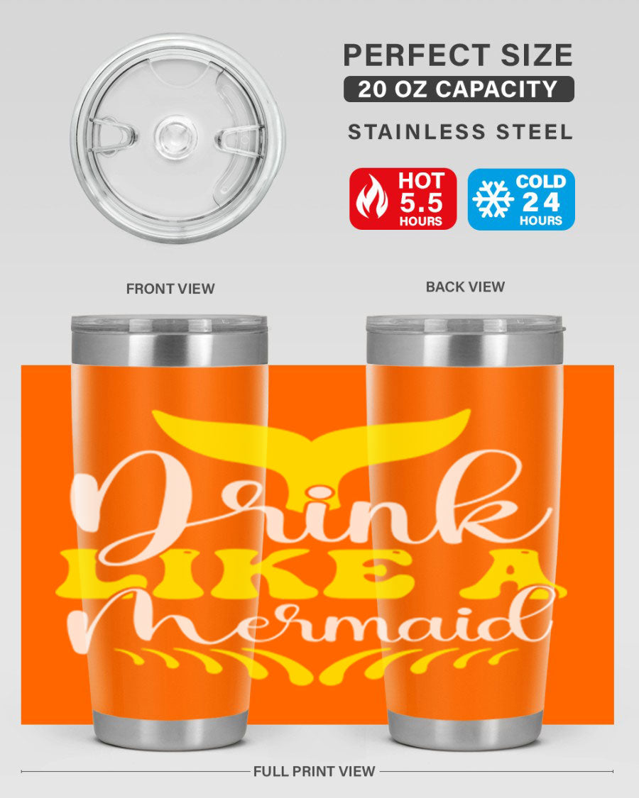 Drink Like a Mermaid 20oz Tumbler featuring a vibrant mermaid design, double wall vacuum stainless steel construction, and a drink-thru lid.
