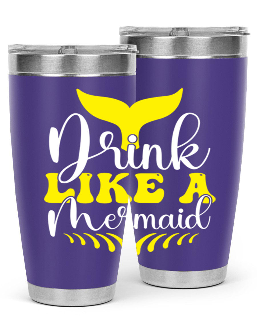 Drink Like a Mermaid 20oz Tumbler featuring a vibrant mermaid design, double wall vacuum stainless steel construction, and a drink-thru lid.