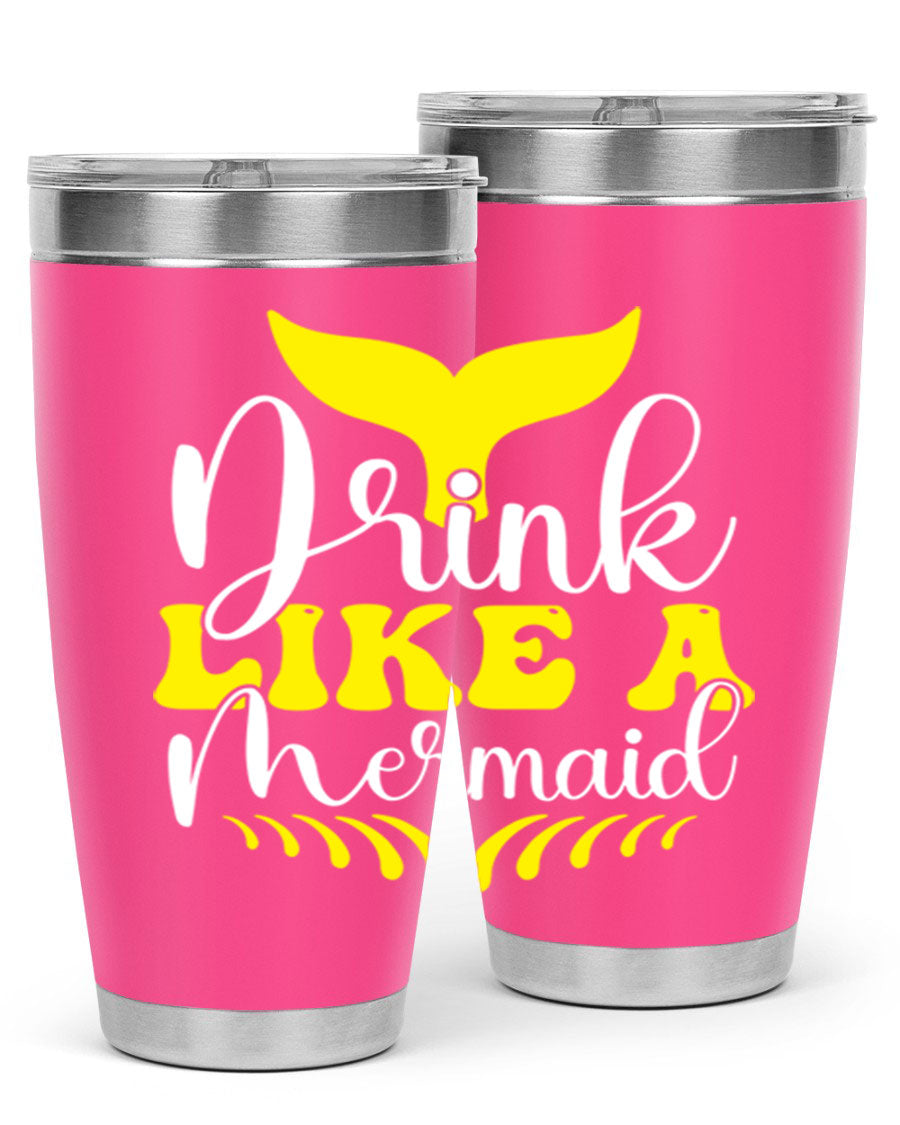 Drink Like a Mermaid 20oz Tumbler featuring a vibrant mermaid design, double wall vacuum stainless steel construction, and a drink-thru lid.