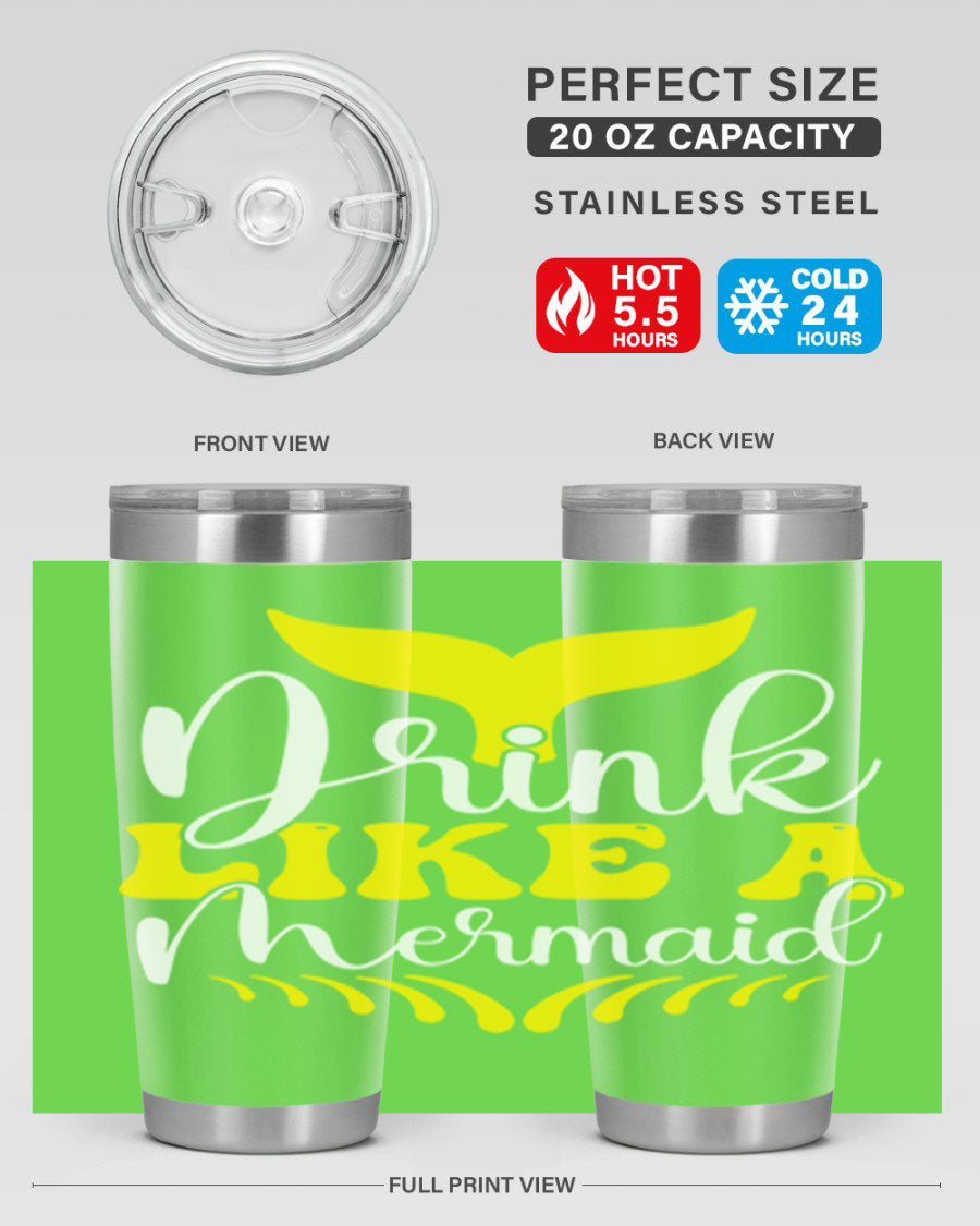 Drink Like a Mermaid 20oz Tumbler featuring a vibrant mermaid design, double wall vacuum stainless steel construction, and a drink-thru lid.