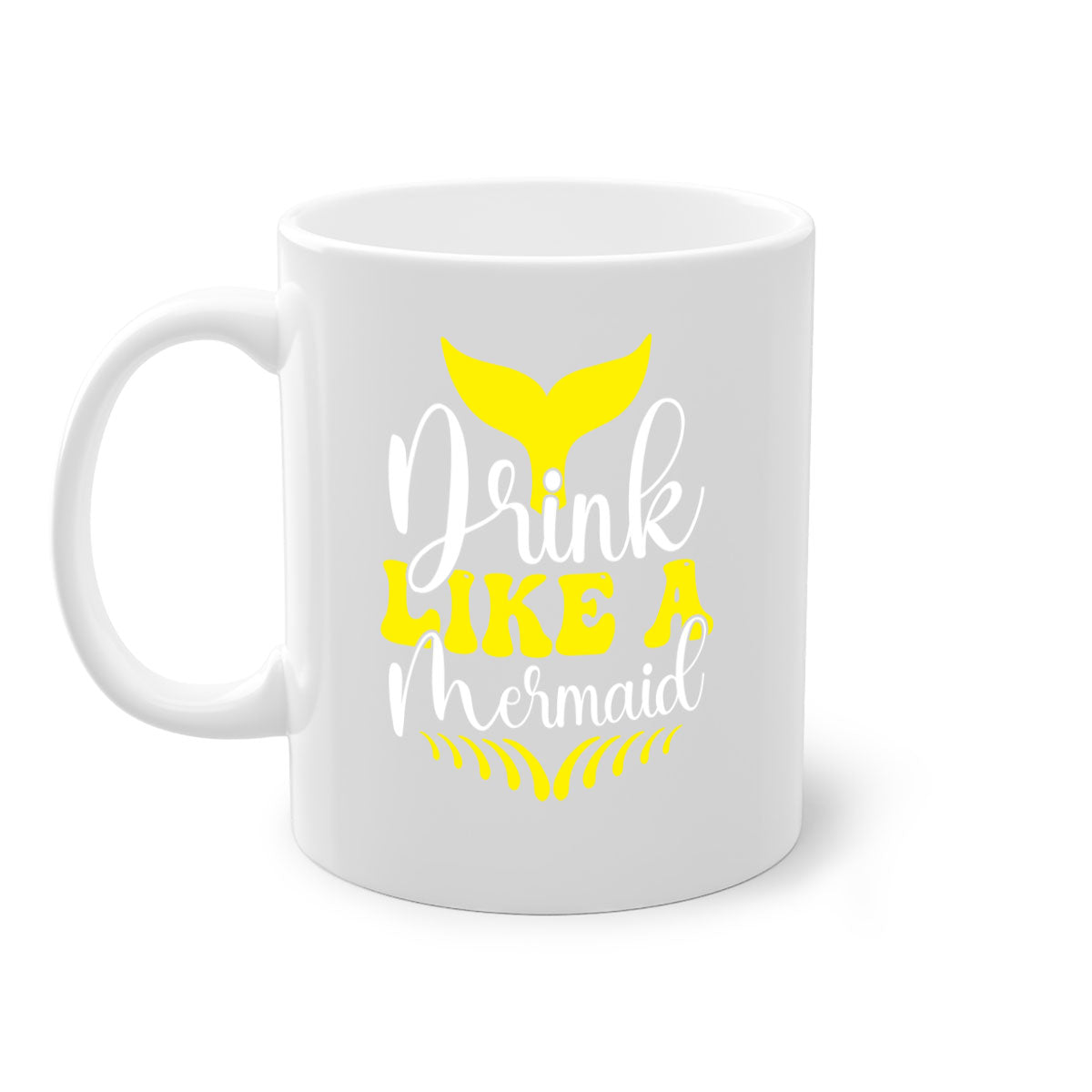 Drink Like a Mermaid Mug with colorful handle and glossy finish, available in multiple colors and sizes.
