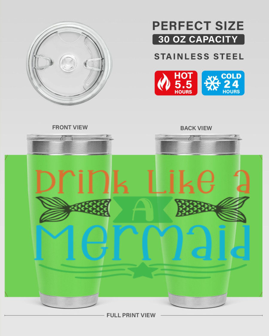 Drink Like A Mermaid 20oz Tumbler featuring a vibrant mermaid design, double wall vacuum stainless steel construction, and a press-in drink-thru lid.