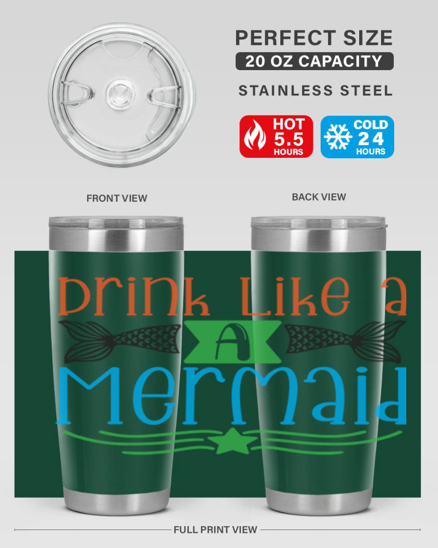 Drink Like A Mermaid 20oz Tumbler featuring a vibrant mermaid design, double wall vacuum stainless steel construction, and a press-in drink-thru lid.