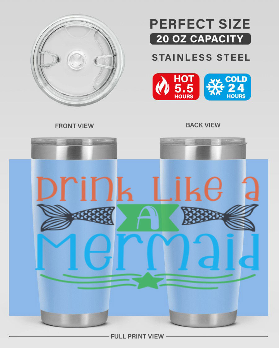 Drink Like A Mermaid 20oz Tumbler featuring a vibrant mermaid design, double wall vacuum stainless steel construction, and a press-in drink-thru lid.
