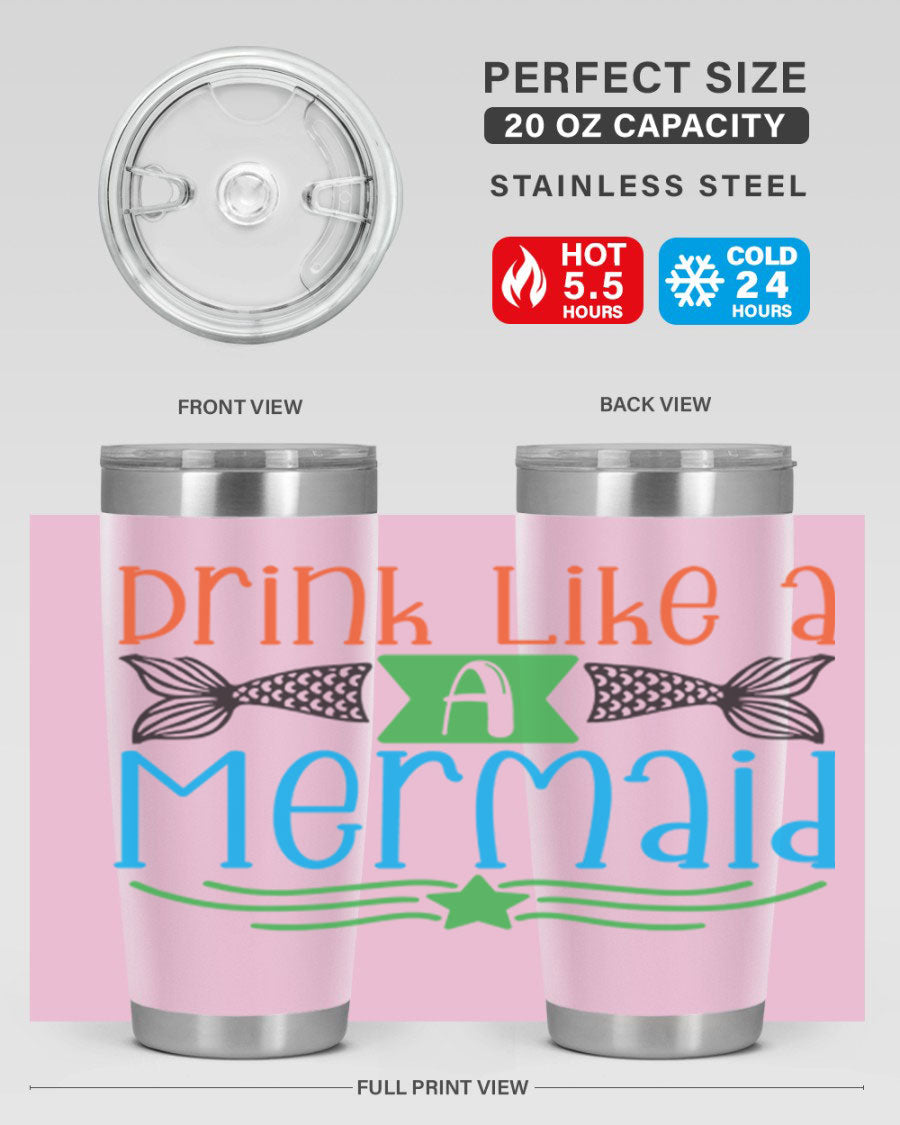 Drink Like A Mermaid 20oz Tumbler featuring a vibrant mermaid design, double wall vacuum stainless steel construction, and a press-in drink-thru lid.