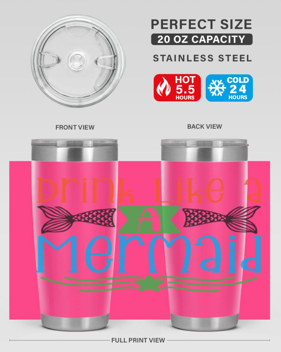 Drink Like A Mermaid 20oz Tumbler featuring a vibrant mermaid design, double wall vacuum stainless steel construction, and a press-in drink-thru lid.