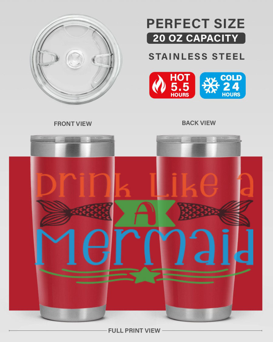 Drink Like A Mermaid 20oz Tumbler featuring a vibrant mermaid design, double wall vacuum stainless steel construction, and a press-in drink-thru lid.