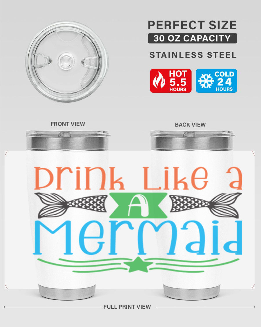 Drink Like A Mermaid 20oz Tumbler featuring a vibrant mermaid design, double wall vacuum stainless steel construction, and a press-in drink-thru lid.