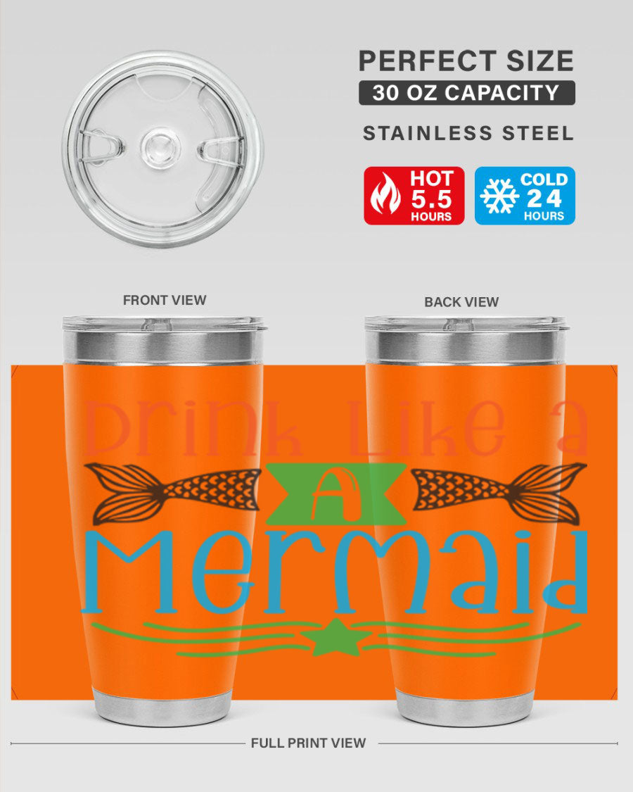 Drink Like A Mermaid 20oz Tumbler featuring a vibrant mermaid design, double wall vacuum stainless steel construction, and a press-in drink-thru lid.