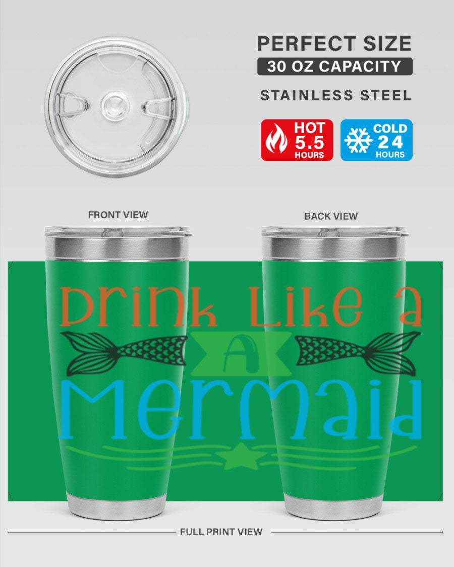 Drink Like A Mermaid 20oz Tumbler featuring a vibrant mermaid design, double wall vacuum stainless steel construction, and a press-in drink-thru lid.