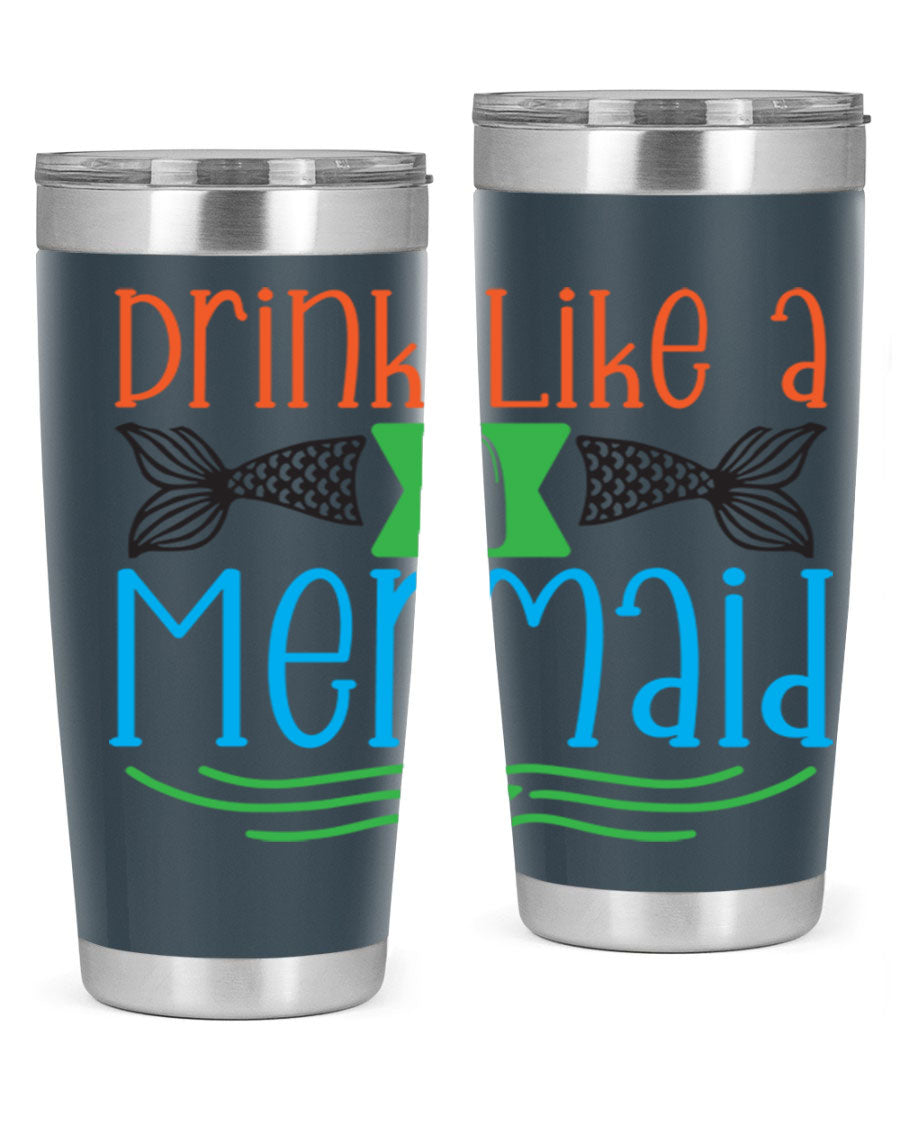 Drink Like A Mermaid 20oz Tumbler featuring a vibrant mermaid design, double wall vacuum stainless steel construction, and a press-in drink-thru lid.