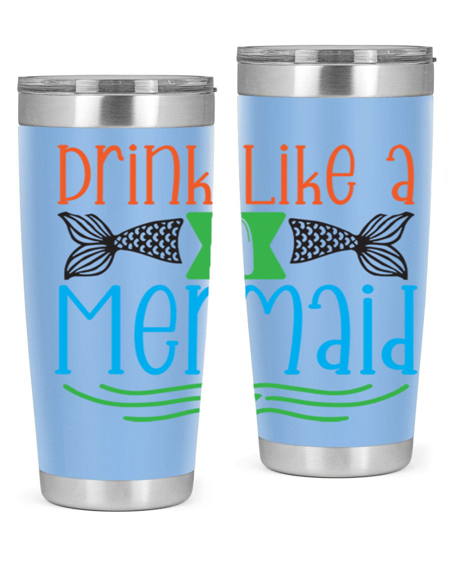 Drink Like A Mermaid 20oz Tumbler featuring a vibrant mermaid design, double wall vacuum stainless steel construction, and a press-in drink-thru lid.