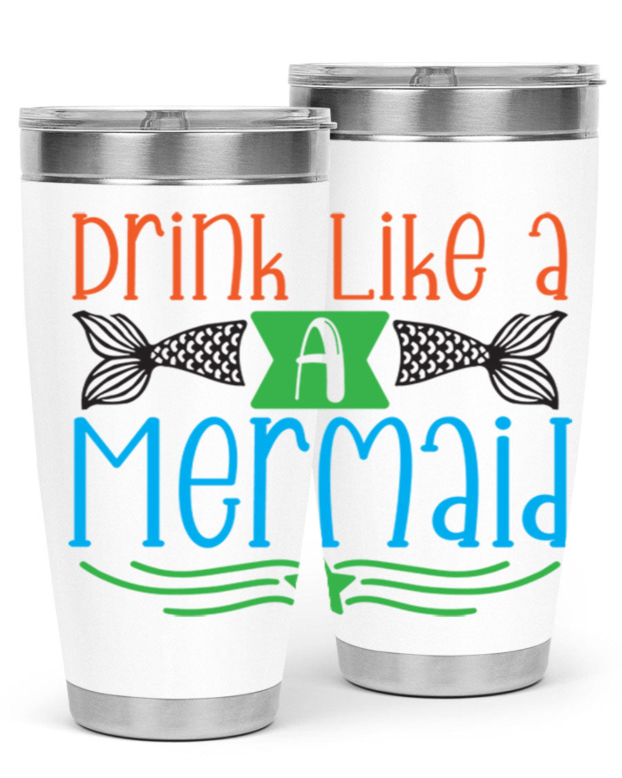Drink Like A Mermaid 20oz Tumbler featuring a vibrant mermaid design, double wall vacuum stainless steel construction, and a press-in drink-thru lid.