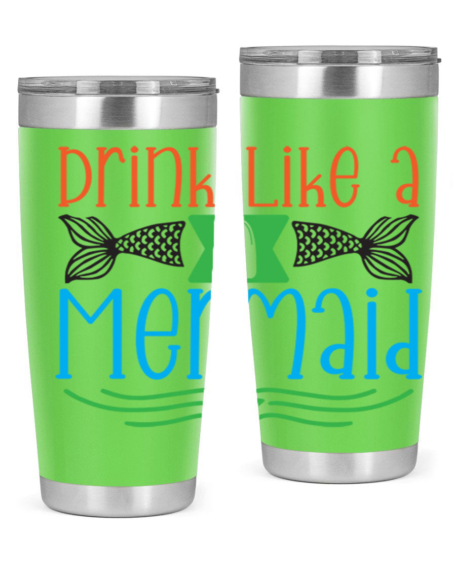 Drink Like A Mermaid 20oz Tumbler featuring a vibrant mermaid design, double wall vacuum stainless steel construction, and a press-in drink-thru lid.