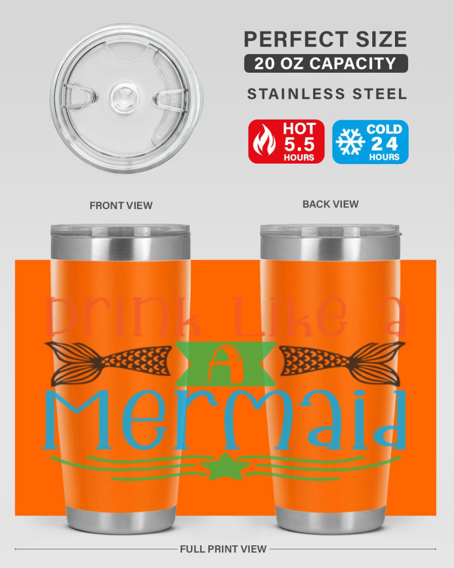 Drink Like A Mermaid 20oz Tumbler featuring a vibrant mermaid design, double wall vacuum stainless steel construction, and a press-in drink-thru lid.